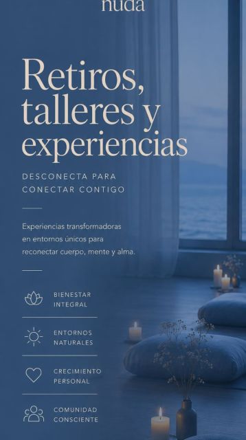 Y llegamos al tercer pilar de NUDA: las experiencias.

Creemos que hay momentos que tienen el poder de transformarnos. Por eso organizamos retiros, talleres y encuentros donde cada mujer pueda salir de la rutina, reconectar consigo misma y compartir con otras mujeres.

Detrás de cada experiencia hay muchos años de organización, cuidado por los detalles y una idea muy clara: crear espacios donde el bienestar, el aprendizaje y la conexión se vivan de una forma natural.

Porque regalarte tiempo no es un lujo. Es una forma de cuidarte. Y eso es lo que queremos que encuentres en cada Experiencia NUDA.